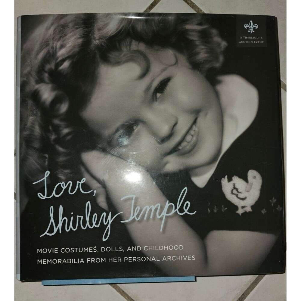 LOVE, SHIRLEY TEMPLE By Theriault's  Hardcover Shirley Temple Gift Collectable